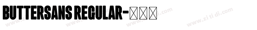 buttersans regular字体转换 buttersans regular字体转换